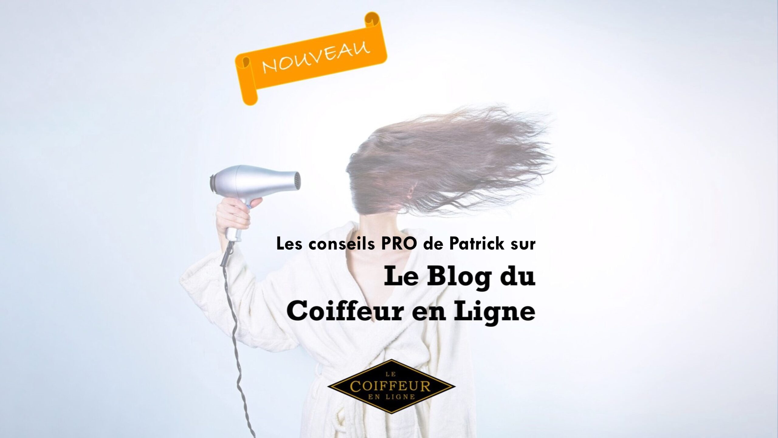 Le Blog du Coiffeur en Ligne by Maison Patrick Sérole